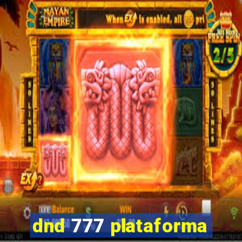 dnd 777 plataforma